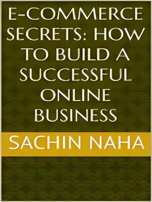 cover image of E-Commerce Secrets--How to Build a Successful Online Business